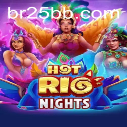 Unveiling the Excitement of HotRioNights on 25BB.COM
